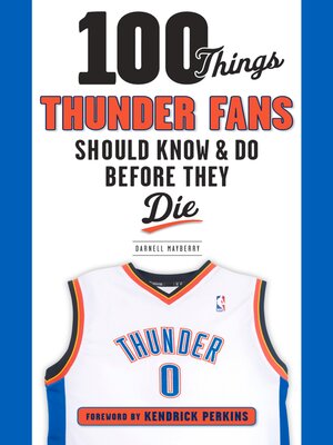 cover image of 100 Things Thunder Fans Should Know & Do Before They Die